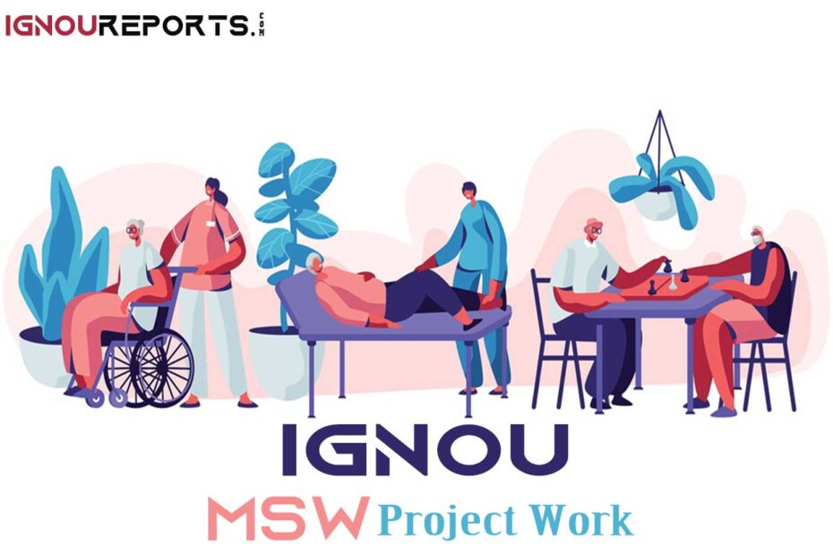 IGNOU MSW Project Report (MSWP-1)